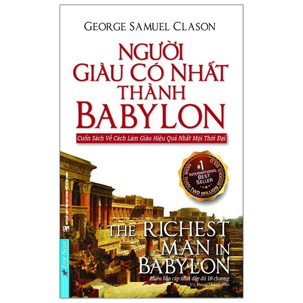 Sách - Người Giàu Có Nhất Thành Babylon - Cuốn Sách Về Cách Làm Giàu Hiệu Quả Nhất Mọi Thời Đại ( Bản Màu )