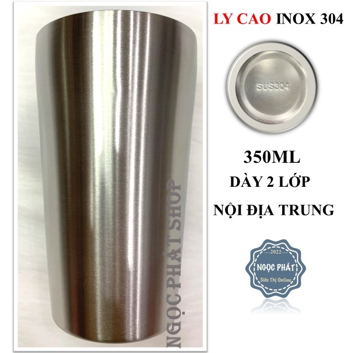 Ly / cốc 'cao' inox 304_ 350ml, 2 lớp dày đẹp