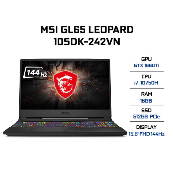 Bảng giá Laptop MSI GL65 Leopard 10SDK-242VN i7-10750H | 16GB | 512GB | VGA GTX 1660Ti 6GB | 15.6 FHD 144Hz | Win 10 Phong Vũ