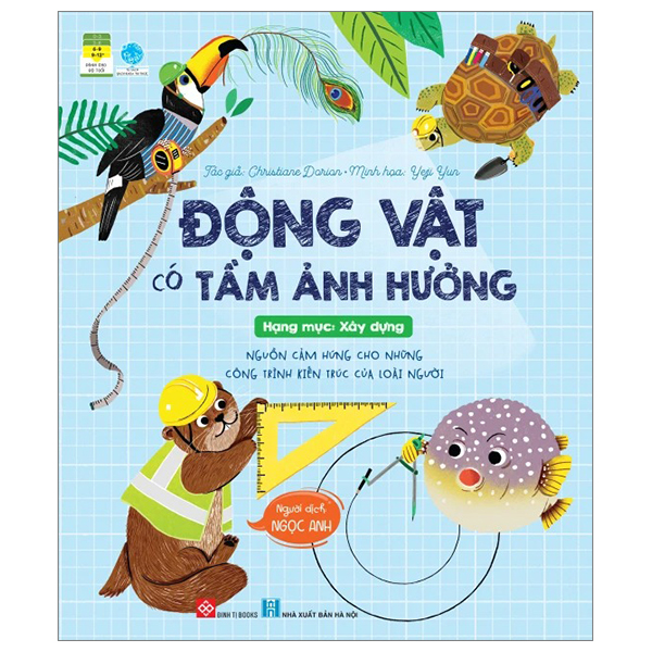 Fahasa - động vật có tầm ảnh hưởng - hạng mục: xây dựng - nguồn cảm hứng cho những công trình kiến trúc của loài người