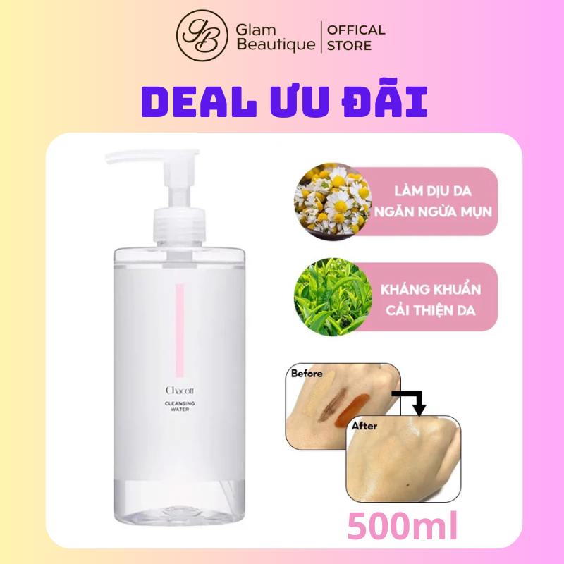 Nước tẩy trang Chacott giúp sạch sâu hiệu quả 500ml Chai Glam Beautique