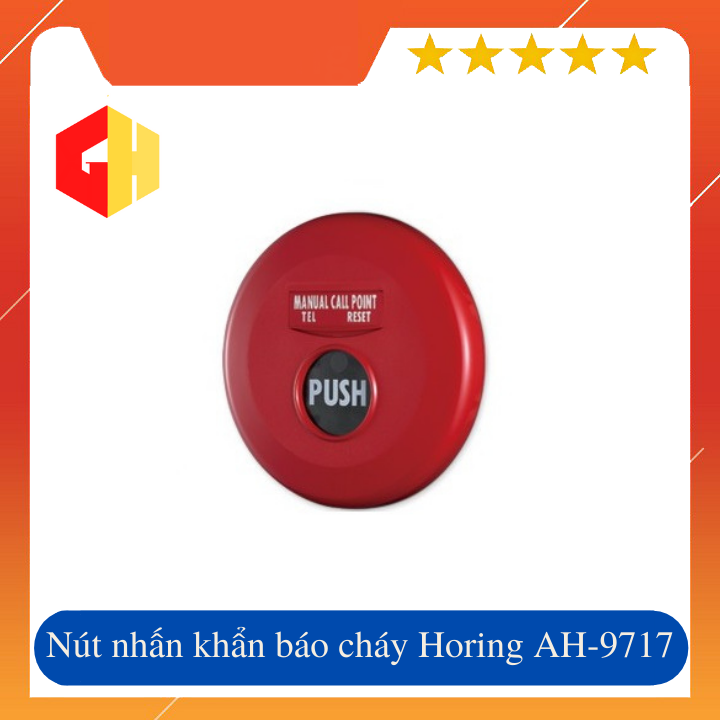 Nút nhấn khẩn tròn báo cháy 24V Horing AH-9717 có tem kiểm định dùng với hệ thống và tủ trung tâm báo cháy