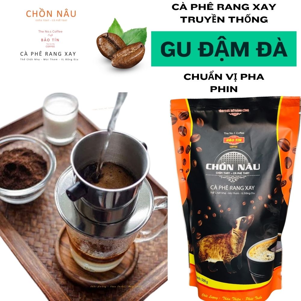Bảo Tín - Chồn GU Mới - cà phê pha phin, vị đậm thơm ngon(mua 6Kg tặng 500g)