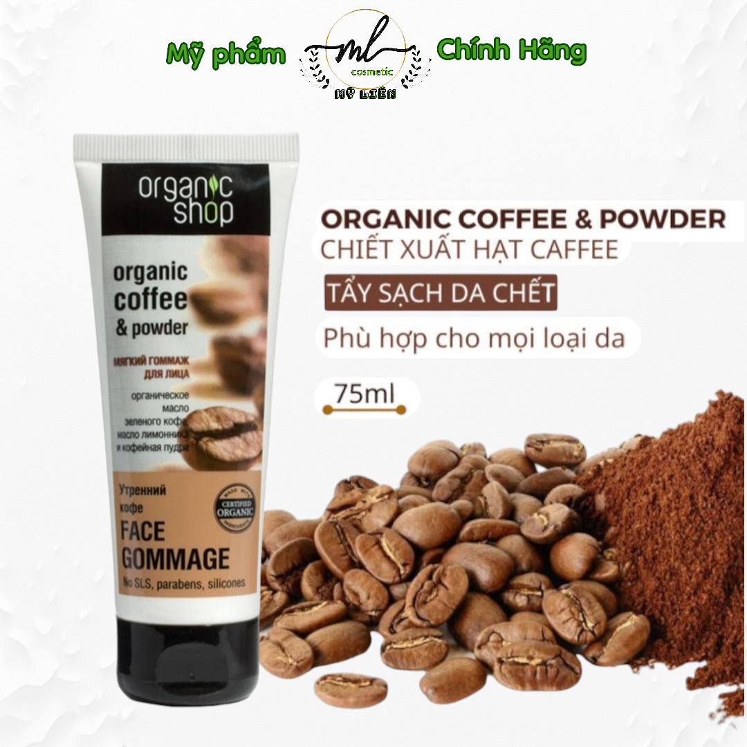 Tẩy tế bào chết Mặt Organic Shop Coffee 75nl chiết xuất cà phê - NGA