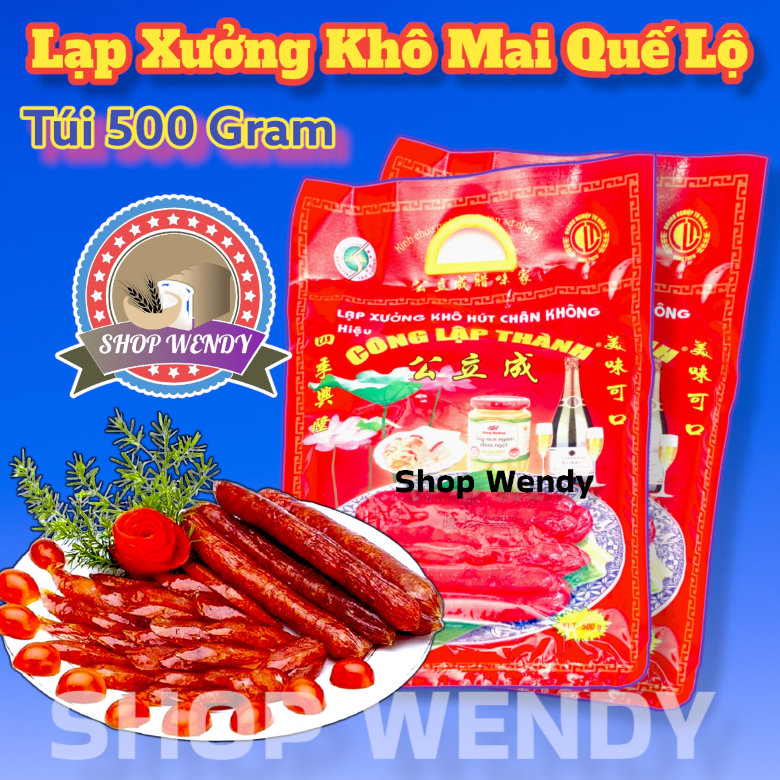 2 GÓI Lạp Xưởng Khô Mai Quế Lộ - Công Lập Thành 500g - SHOP WENDY{ Bánh Trung Thu, Bánh Kẹo, Bánh Pía, Lạp Xưởng, Đặc Sản Sóc Trăng }