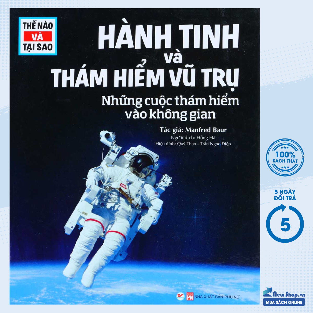 Sách - thế nào và tại sao - hành tinh và thám hiểm vũ trụ - những cuộc thám hiểm vào không gian - - newshop