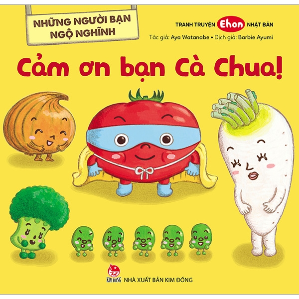 Fahasa - Những Người Bạn Ngộ Nghĩnh: Cảm Ơn Bạn Cà Chua!