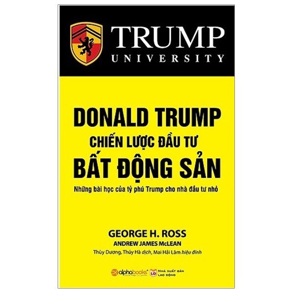 Donald Trump - Chiến Lược Đầu Tư Bất Động Sản - Tặng kèm bookmark đẹp