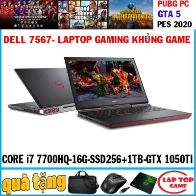 [Trả góp 0%]Dell 7567 quái vật game Corei5-7300HQ , i7-7700HQ ram 16g ssd 256g + hdd 1tb VGA GTX 1050TI 4G 15.6 inch Full HD 1920*1080