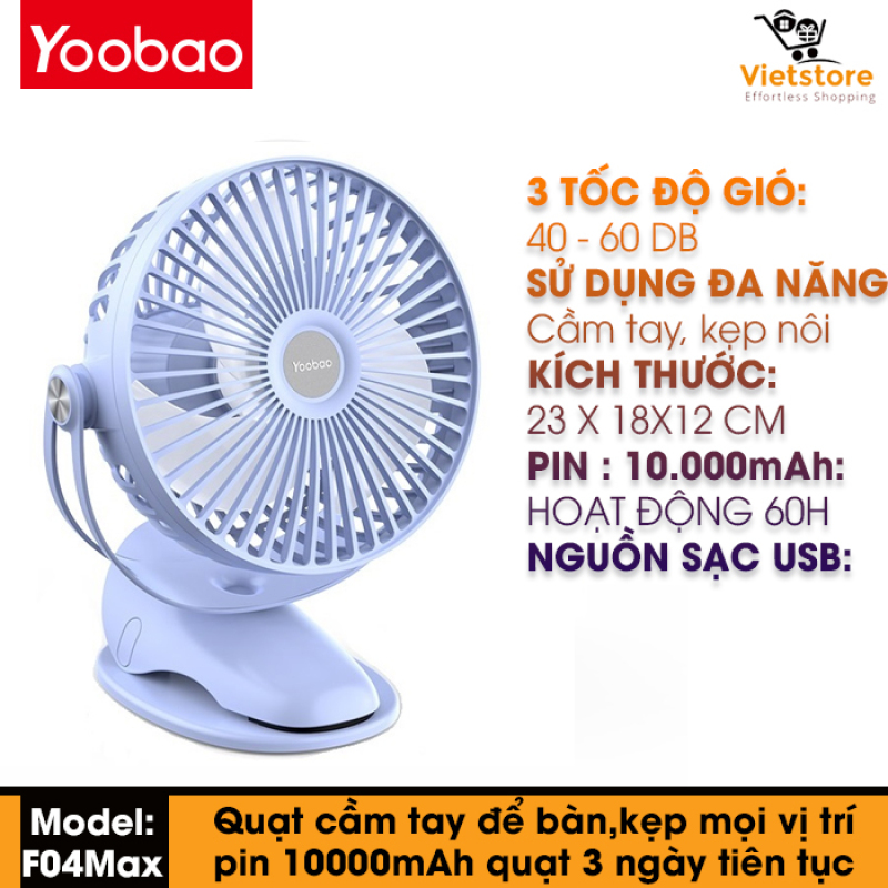 Quạt kẹp mini Yoobao F04 MAX tích điện, pin sạc siêu bền, dung lượng khủng 10000mAh với 4 chế độ gió hoạt động liên tục từ 20-60 giờ