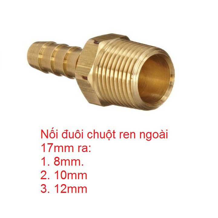 (Nối co đuôi chuột) ren ngoài 17 ra nối ống 8mm, 10mm, 12mm chất liệu đồng thau