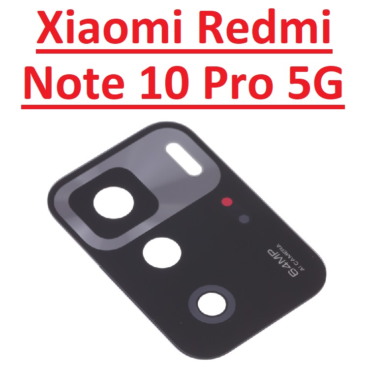 Xiaomi Redmi Note 10 Pro 5G rear camera glass back panel for replacement scratch broken camera glass panel replacement