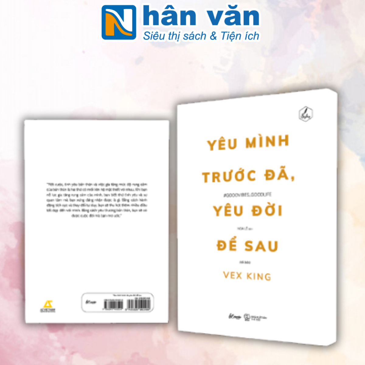 Sách - Yêu Mình Trước Đã, Yêu Đời Để Sau