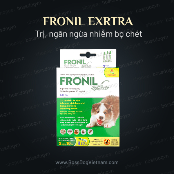 Fronil EXTRA mới - Nhỏ gáy trị ve rận, bọ chét cho chó | BossDog