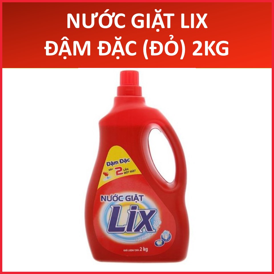 Nước Giặt Lix Đậm Đặc (Đỏ) Chai 2KG