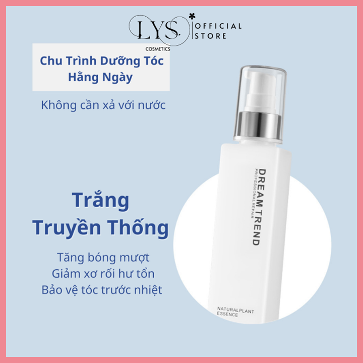 [CÓ SẴN] Tinh Chất Dưỡng Tóc AHA Essence Dream Trend 150ml Đủ loại Trắng, Hồng, Vàng | LYS Cosmetics