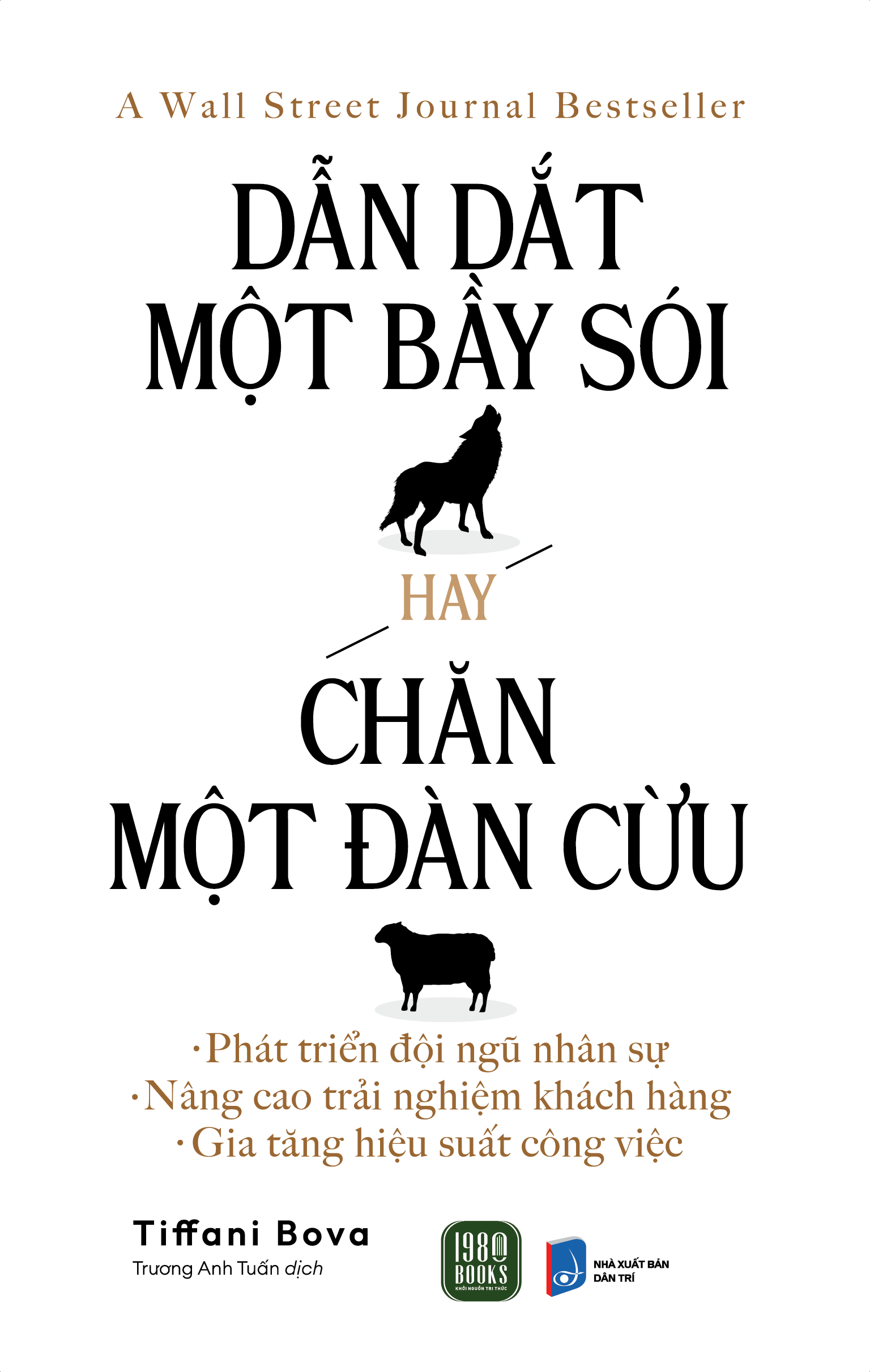 Sách - Dẫn Dắt Một Bầy Sói Hay Chăn Một Đàn Cừu