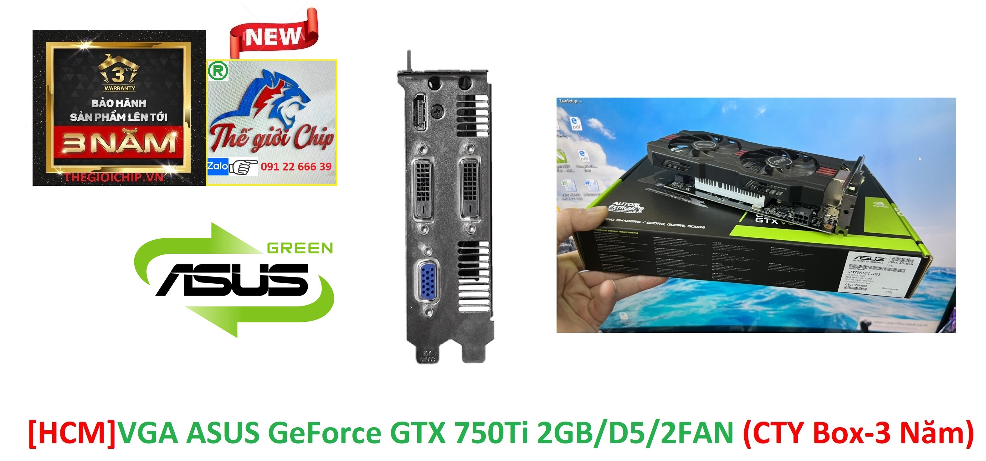 [HCM]VGA (Cạc màn hình) ASUS GeForce GTX 750Ti 2GB/D5/2FAN (CTY Box-3 Năm)