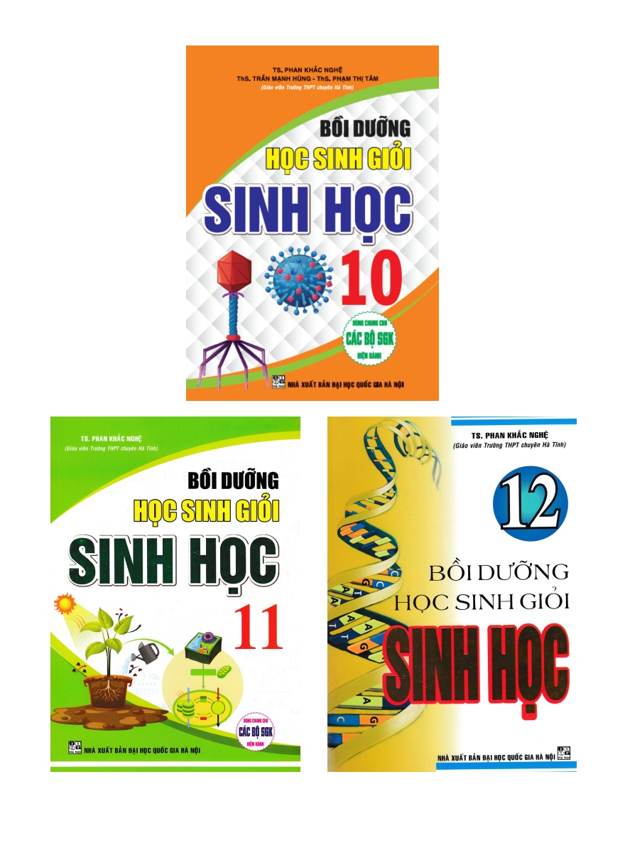 Combo Bồi Dưỡng Học Sinh Giỏi Sinh Học - Phan Khắc Nghệ Lớp 10 - Lớp 11 - Lớp 12