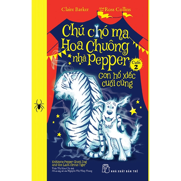 Fahasa - chú chó ma hoa chuông nhà pepper 02 - con hổ xiếc cuối cùng