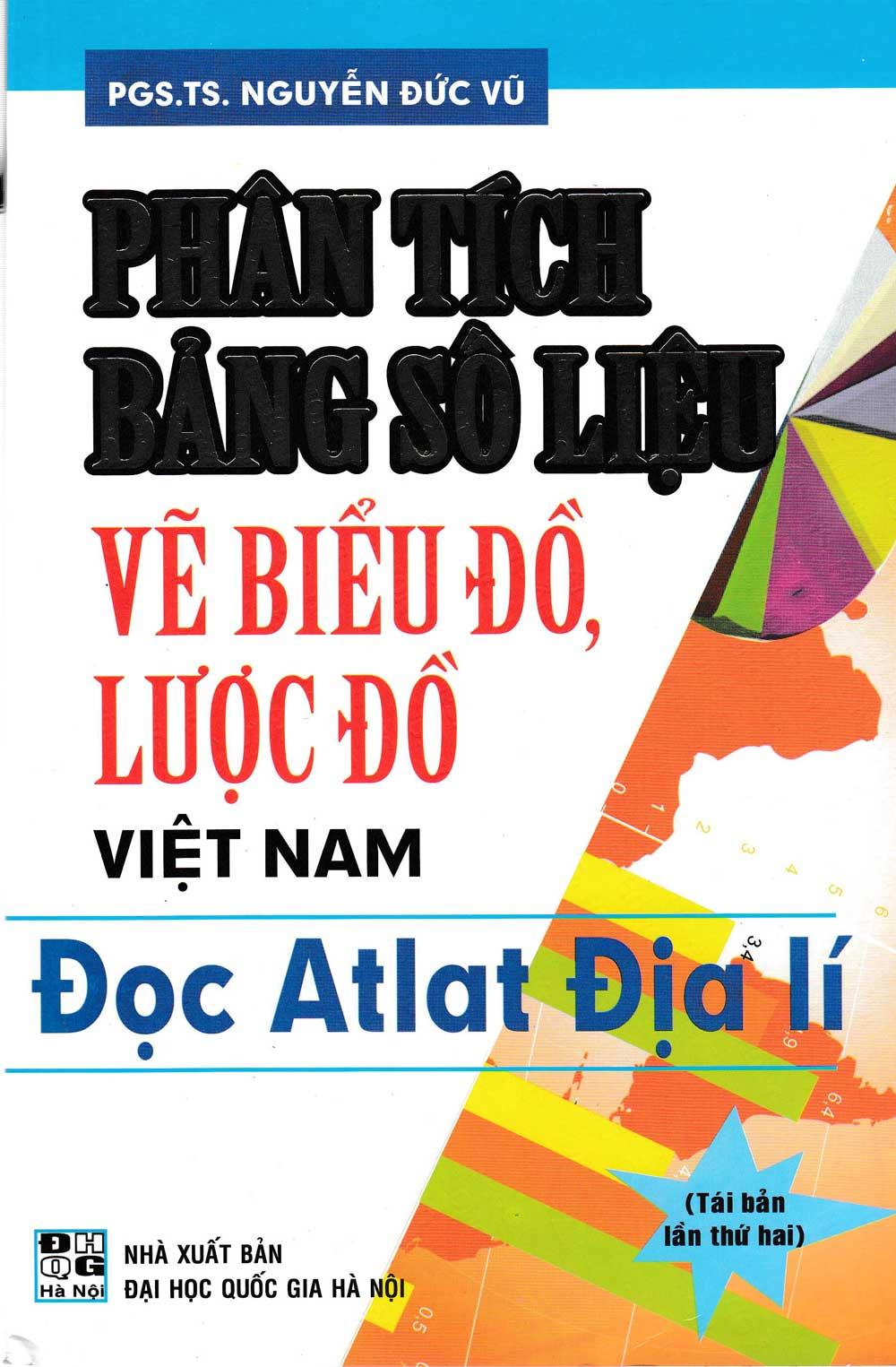 [HCM]Phân Tích Bảng Số Liệu Vẽ Biểu Đồ Lược Đồ Việt Nam - Đọc Atlat Địa Lí