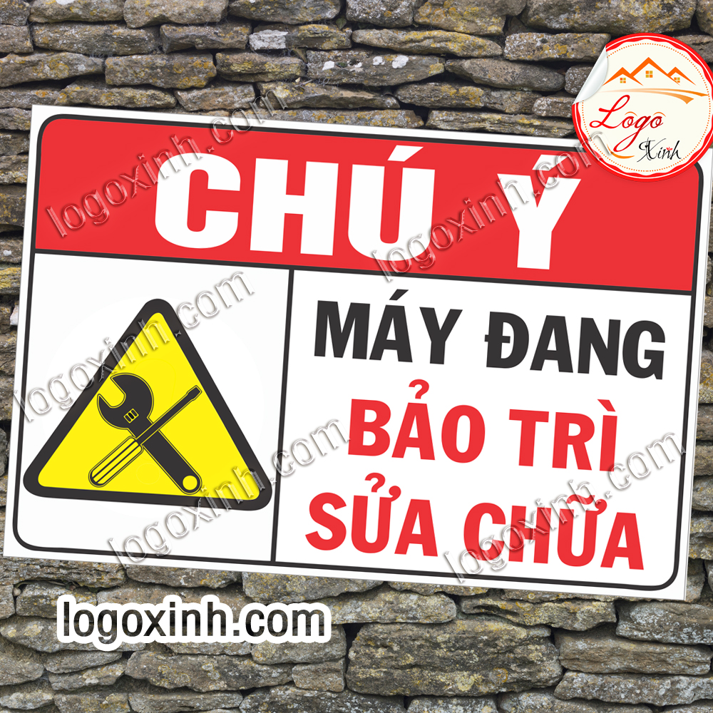 LOGO TEM STICKER BIỂN CHỈ DẪN MÁY ĐANG BẢO TRÌ SỬA - MACHINE MAINTAINANCE