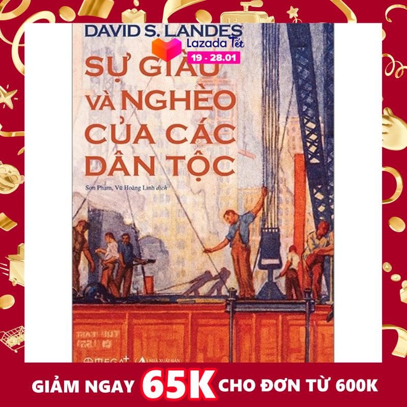 Sách Kinh Điển - Sự Giàu Và Nghèo Của Các Dân Tộc - The Wealth And The Poverty Of Nations