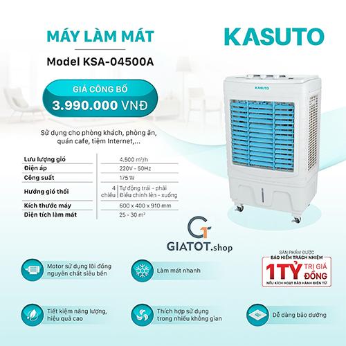 Máy làm mát chính hãng Kasuto KSA-04500A công nghệ Nhật Bản