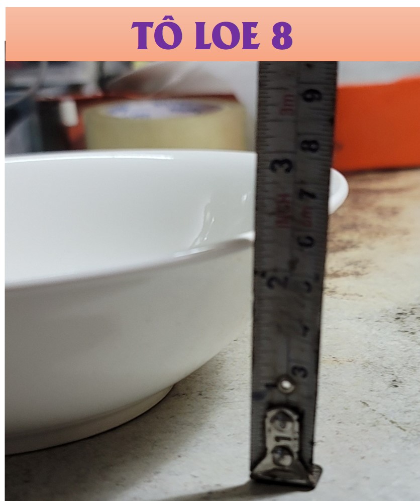 TÔ LOE GỐM SỨ TRẮNG 4D - ĐỦ SIZE (CỠ 6,7,8)