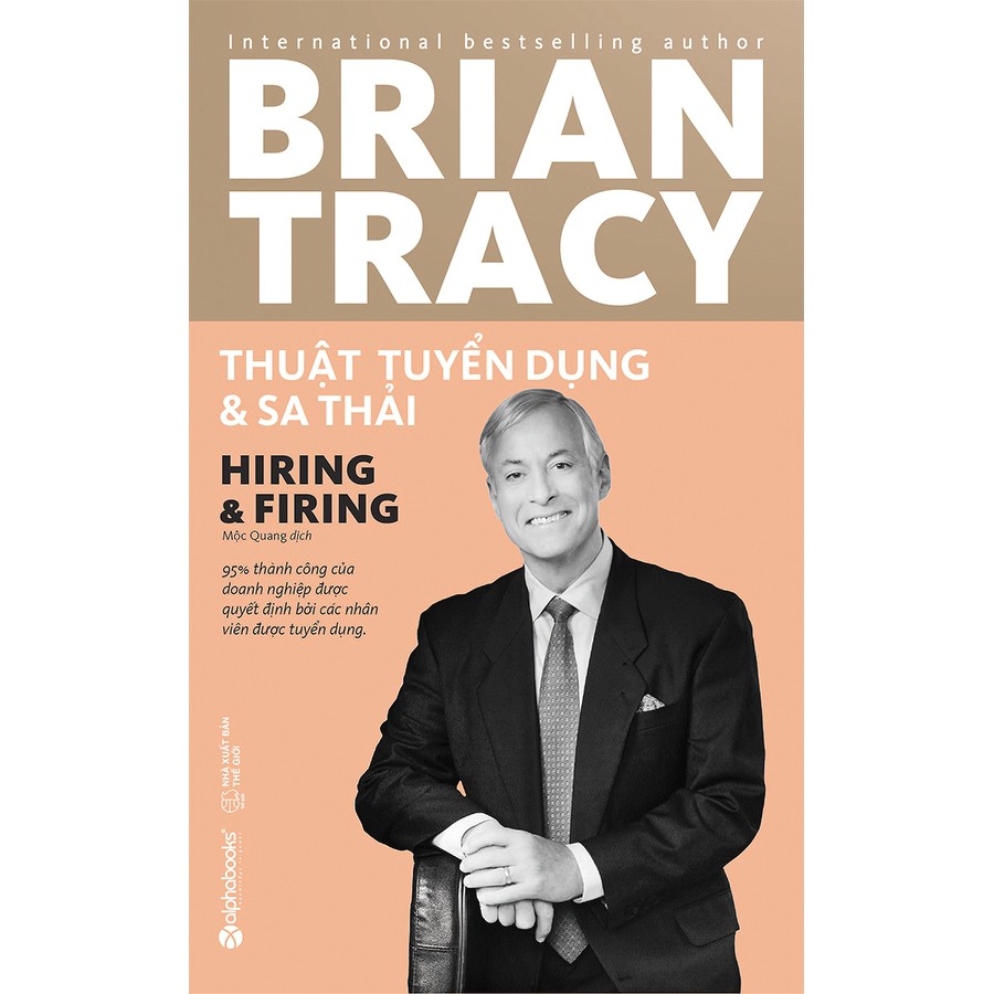 Sách - Brian Tracy - Thuật tuyển dụng và sa thải