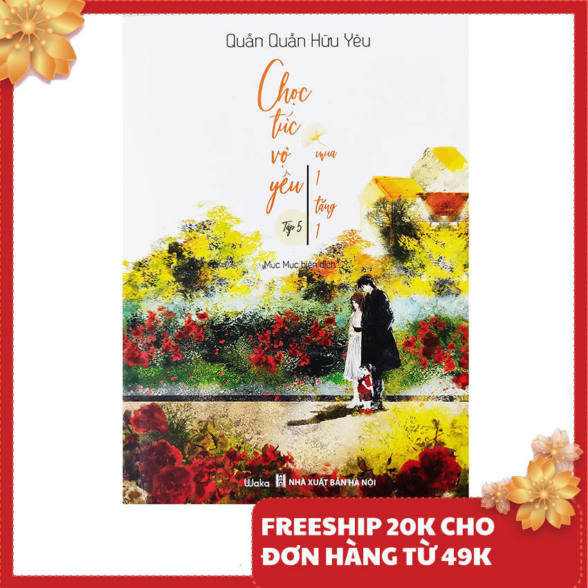 Tiểu thuyết ngôn tình - Chọc Tức Vợ Yêu - Mua 1 Tặng 1 (Tập 5)