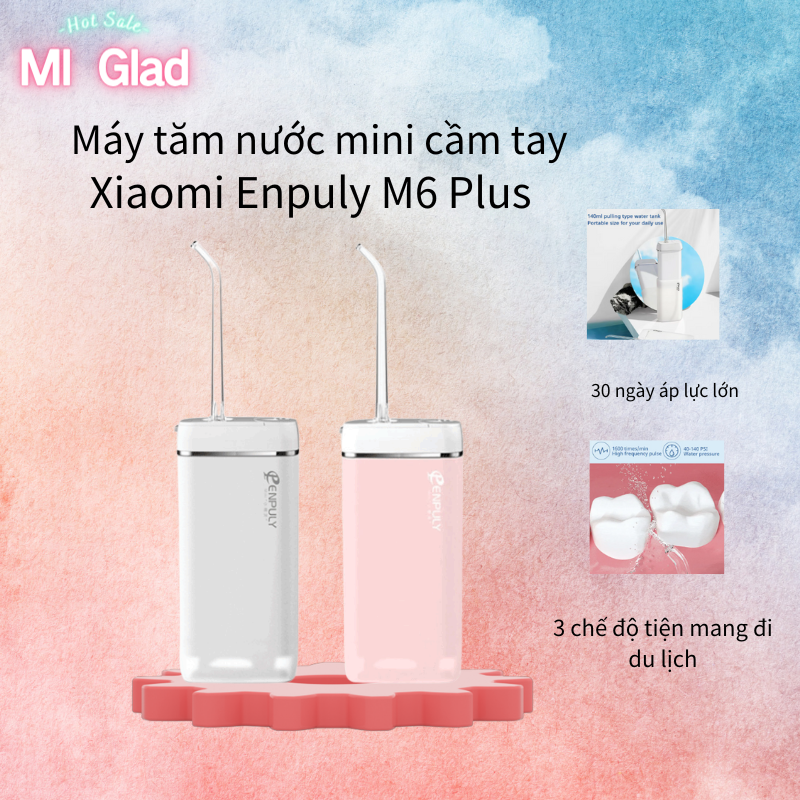 Máy tăm nước mini cầm tay Xiaomi Enpuly M6 Plus chống nước pin 30 ngày áp