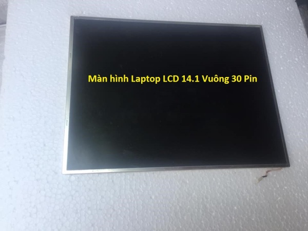 Màn hình LCD Laptop Chạy Đèn cao áp 14.1 in VUÔNG 30 Pin Lỗi 1 Sọc