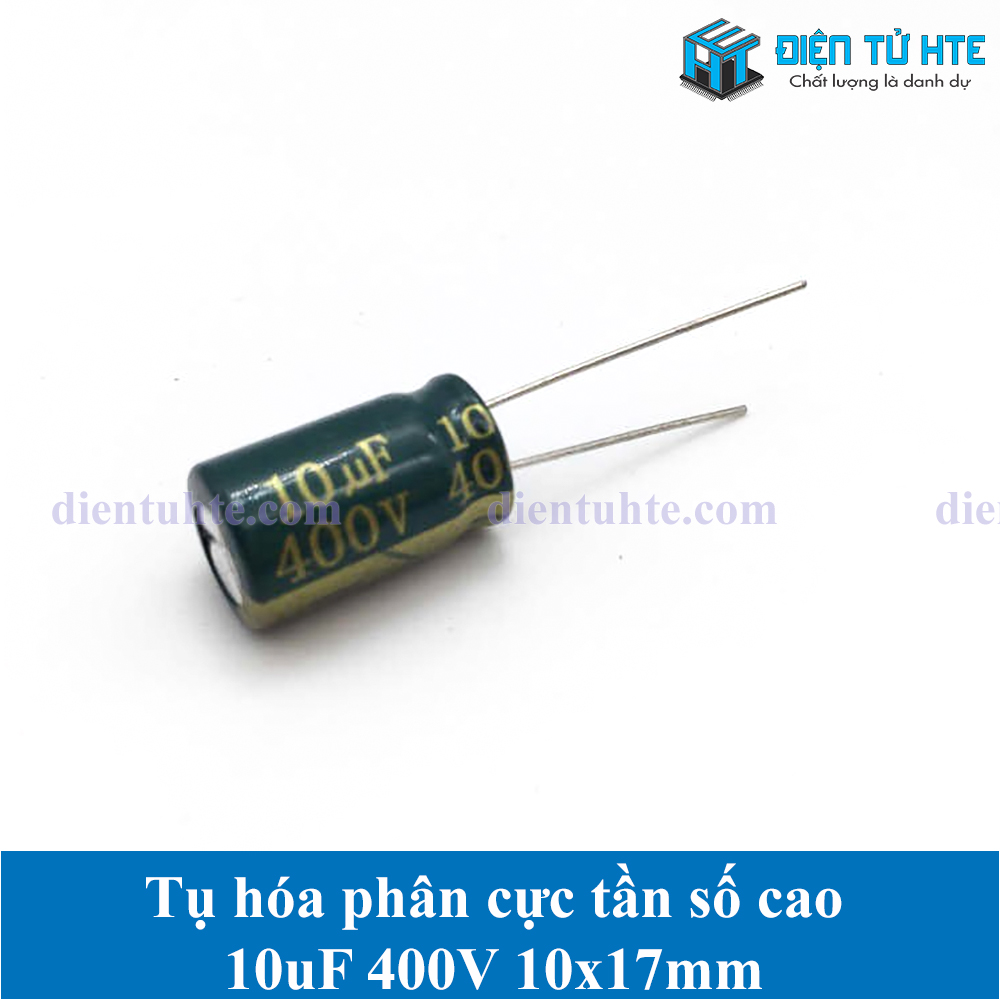 Tụ hóa tần số cao 10uf 400v 10x17mm - bộ 10 cái