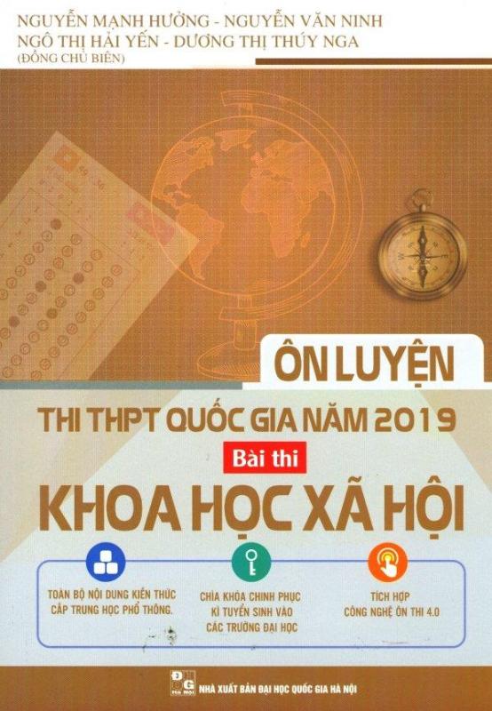Mua Ôn Luyện Thi THPT Quốc Gia Năm 2019 Bài Thi Khoa Học Xã Hội - Nhiều tác giả