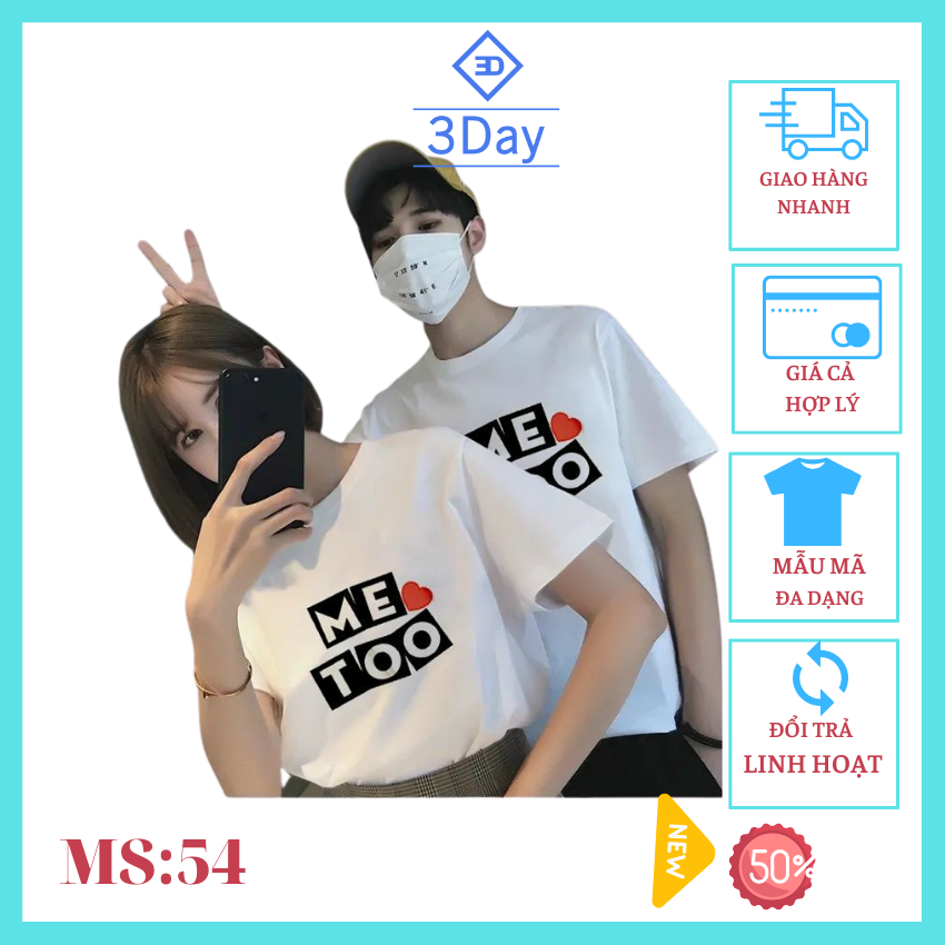 [Áo Đôi Giá Xưởng+Tặng 2 Túi Thơm 19K] Áo Thun Cặp Đôi Nam Nữ Tình Yêu Me Too Chất Đẹp MS:54,Chất Vải Thun Cotton Mềm,Mát Mịn,Thoáng Khí,Phong Cách Hàn Quốc/ Giá 1áo +Tặng Kèm Túi Thơm Treo Tủ Quần Áo Thảo Mộc Thiên Nhiên Chống Ẩm Mốc
