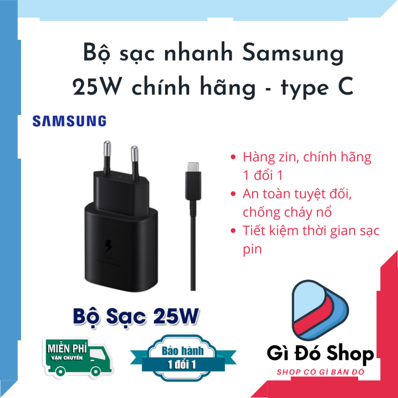 (Hàng bóc máy) Bộ sạc nhanh Samsung 25W chính hãng - Type C - Tương thích với nhiều dòng máy Galaxy S/Galaxy A/Galaxy Note - Zin 1 đổi 1