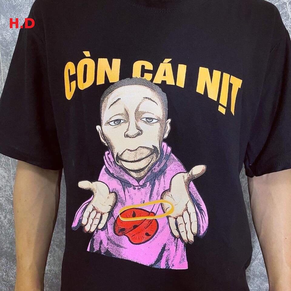 Áo phông Còn Cái Nịt siêu hot fom 60kg