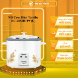 RC-28MH1PV(G) - Nồi Cơm Điện Toshiba RC-28MH1PV(G) - GIAO TOÀN QUỐC - FREESHIP HCM