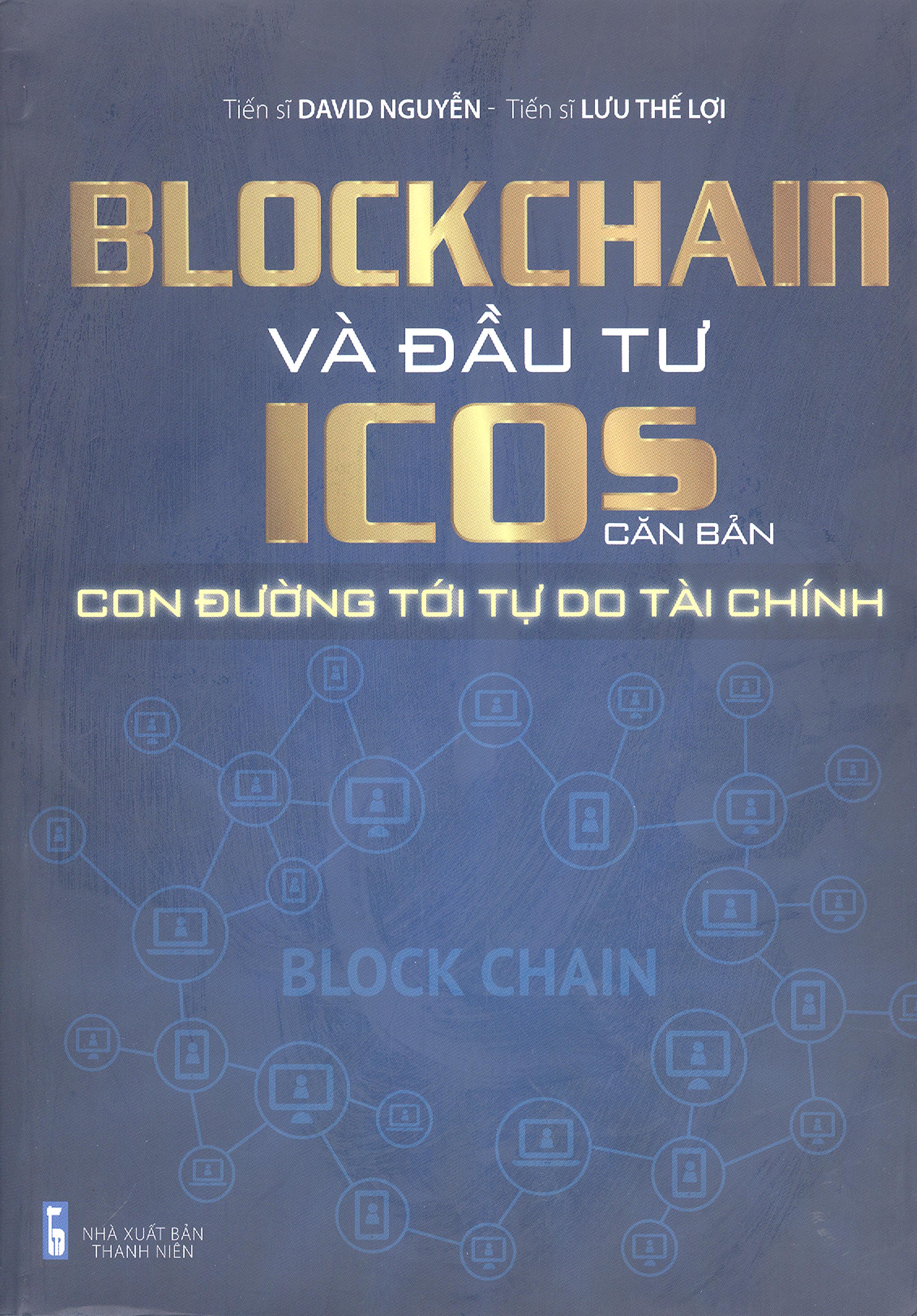 Blockchain Và Đầu Tư ICOS Căn Bản