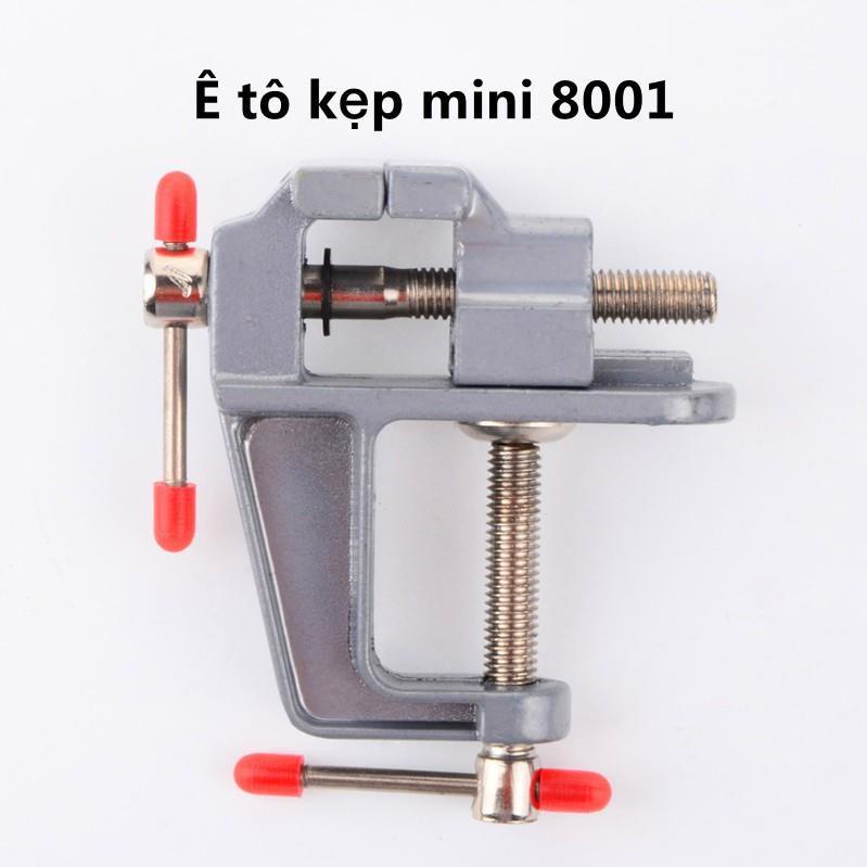 Ê tô kẹp mini 8001