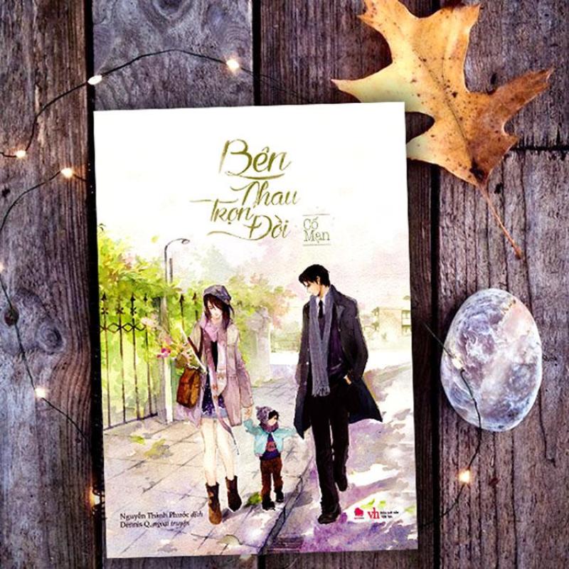 Mua Bên Nhau Trọn Đời + Tặng Kèm Bookmark Cổ Trang Cực Hót ( Loại Xịn )