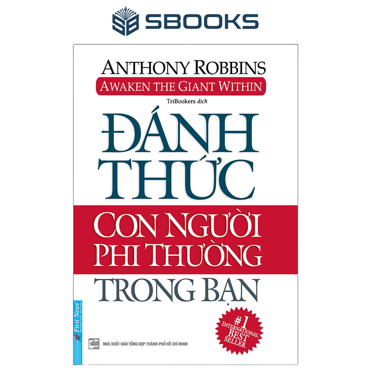 Sách - Đánh Thức Con Người Phi Thường Trong Bạn - SBOOKS