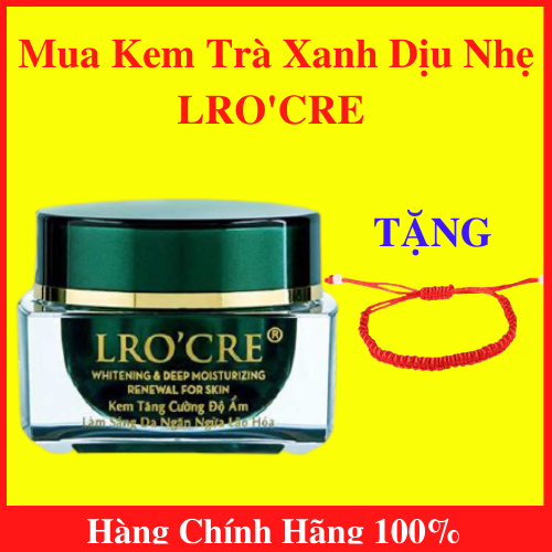 [HCM]Kem dưỡng trắng da mặt trà xanh dịu nhẹ Lro’cre  - Kem Cung Cấp Độ Ẩm Trà Xanh Dịu Nhẹ Lrocre+ vòng tay chỉ đỏ may mắn - AN002