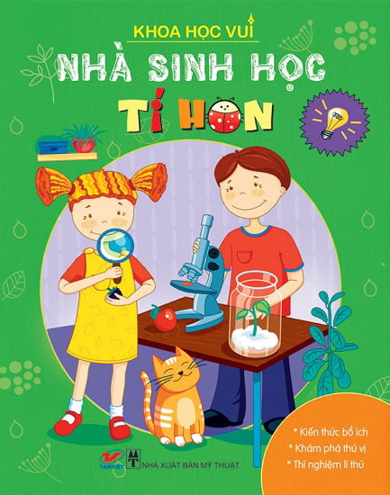 Fahasa - khoa học vui - nhà sinh học tí hon