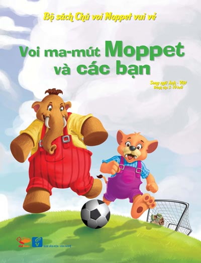 Fahasa - bộ sách chú voi moppet vui vẻ - voi ma-mut moppet và các bạn
