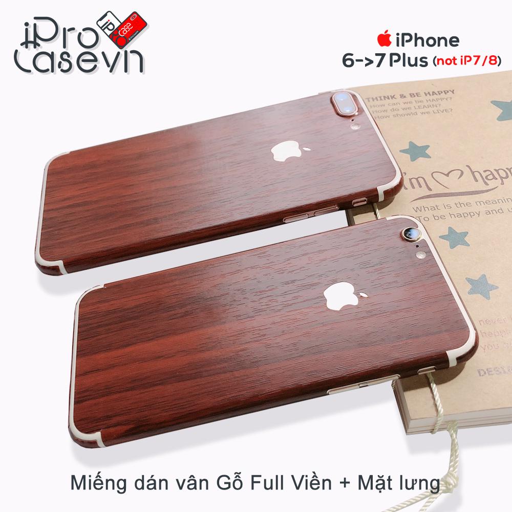 Miếng dán Vân Gỗ Full Mặt lưng và Viền iPhone 6 -  7 Plus
