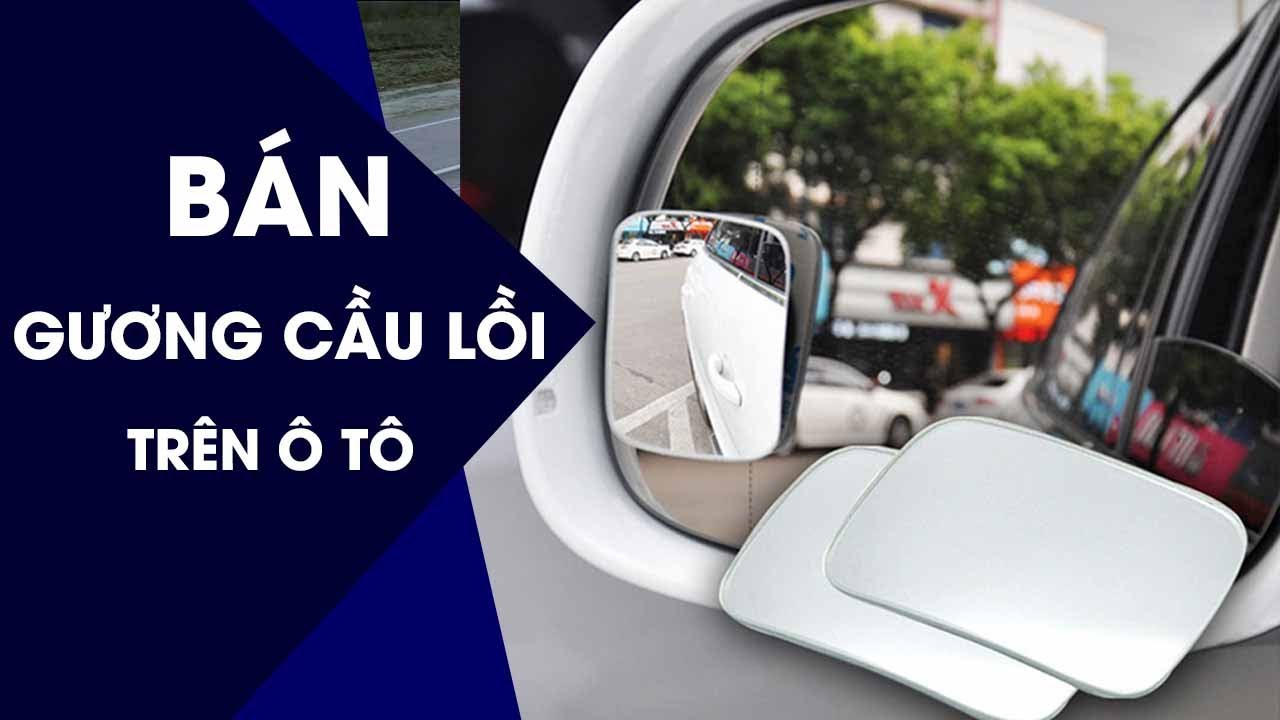 Cặp Gương Cầu Lồi Hình Chữ Nhật Xóa Điểm Mù Ô Tô