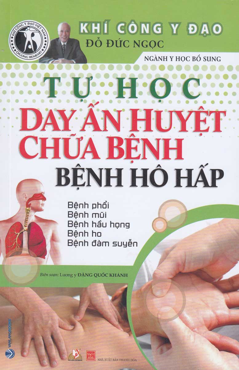 Sách -  Tự Học Day Ấn Huyệt Chữa Bệnh - Bệnh Hô Hấp - VL- Newshop