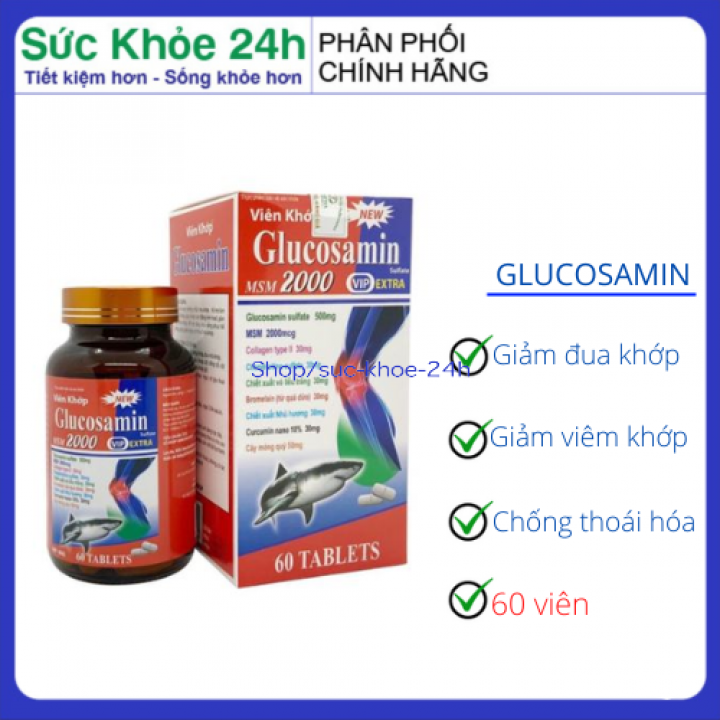 Viên khớp Glucosamin MSM 2000 giảm thoái hóa khớp, giảm đau viêm khớp, tăng cường dịch khớp – Lọ 60 viên